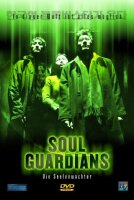 Soul Guardians - Die Seelenwächter - Uncut - SCREEN...