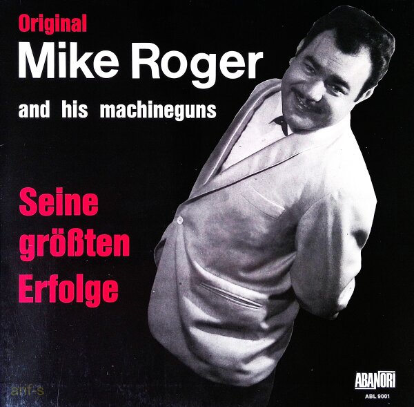 Mike Roger And His Machineguns – Seine Größten Erfolge - Vinyl, LP - VG+