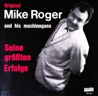 Mike Roger And His Machineguns – Seine...