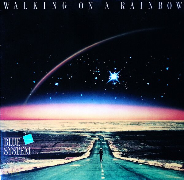 Blue System – Walking On A Rainbow - Vinyl, LP - VG+ (Very Good Plus) Top