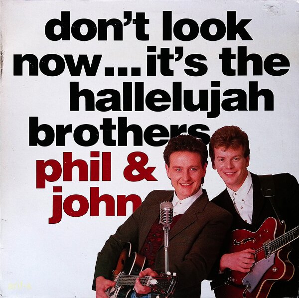 Phil & John (2) – Dont Look Now… Its The Hallelujah Brothers - Vinyl, LP - VG+